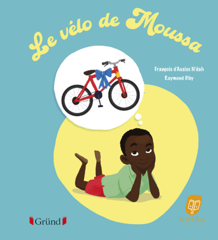 Le vélo de Moussa - François d'Assise N'dah - GRUND