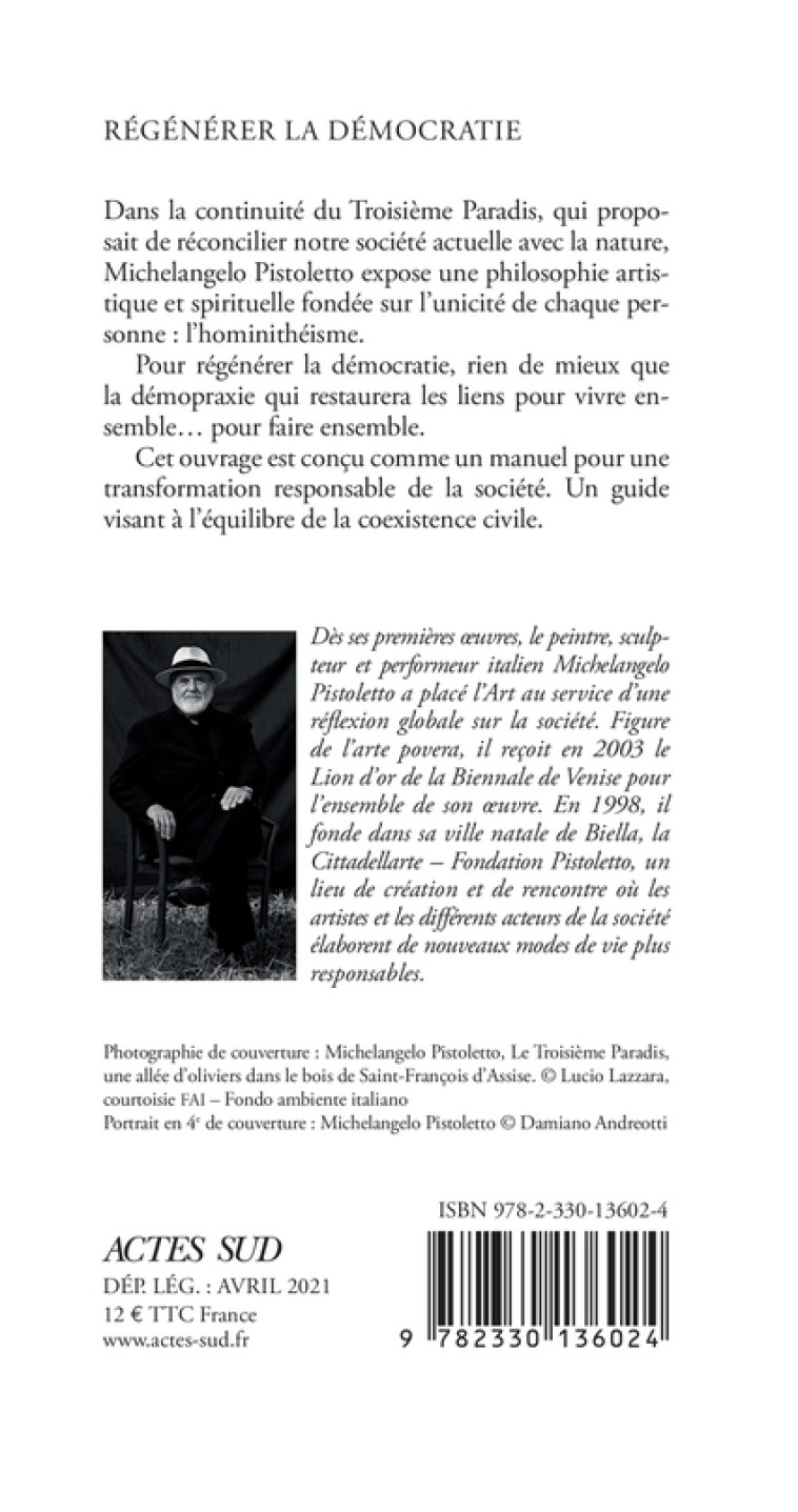 Régénérer la démocratie : hominithéisme et démopraxie - Michelangelo Pistoletto - ACTES SUD