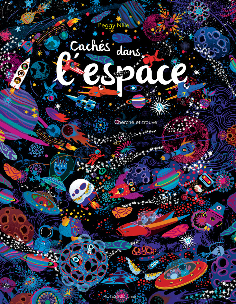 Cachés dans l'espace - Peggy Nille - ACTES SUD