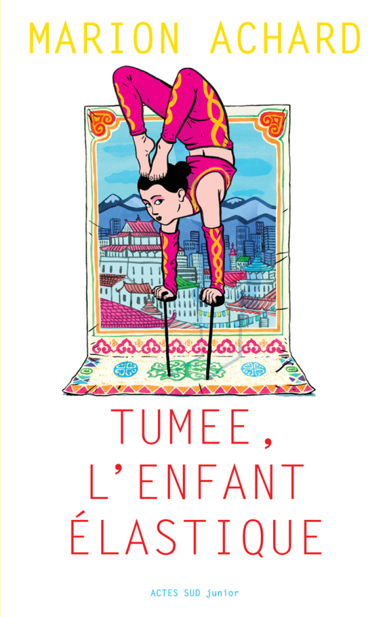 Tumee, l'enfant Elastique - Marion Achard - ACTES SUD