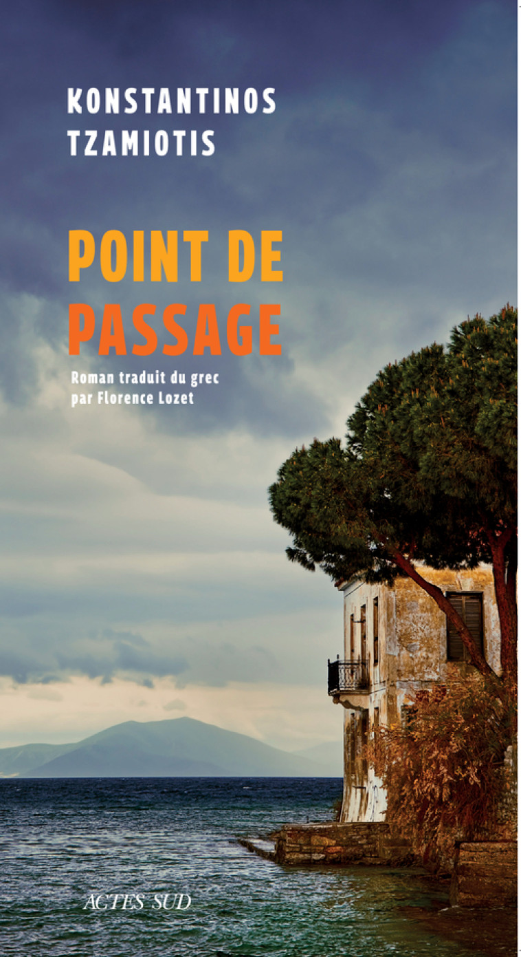 Point de passage - Konstantinos Tzamiotis - ACTES SUD