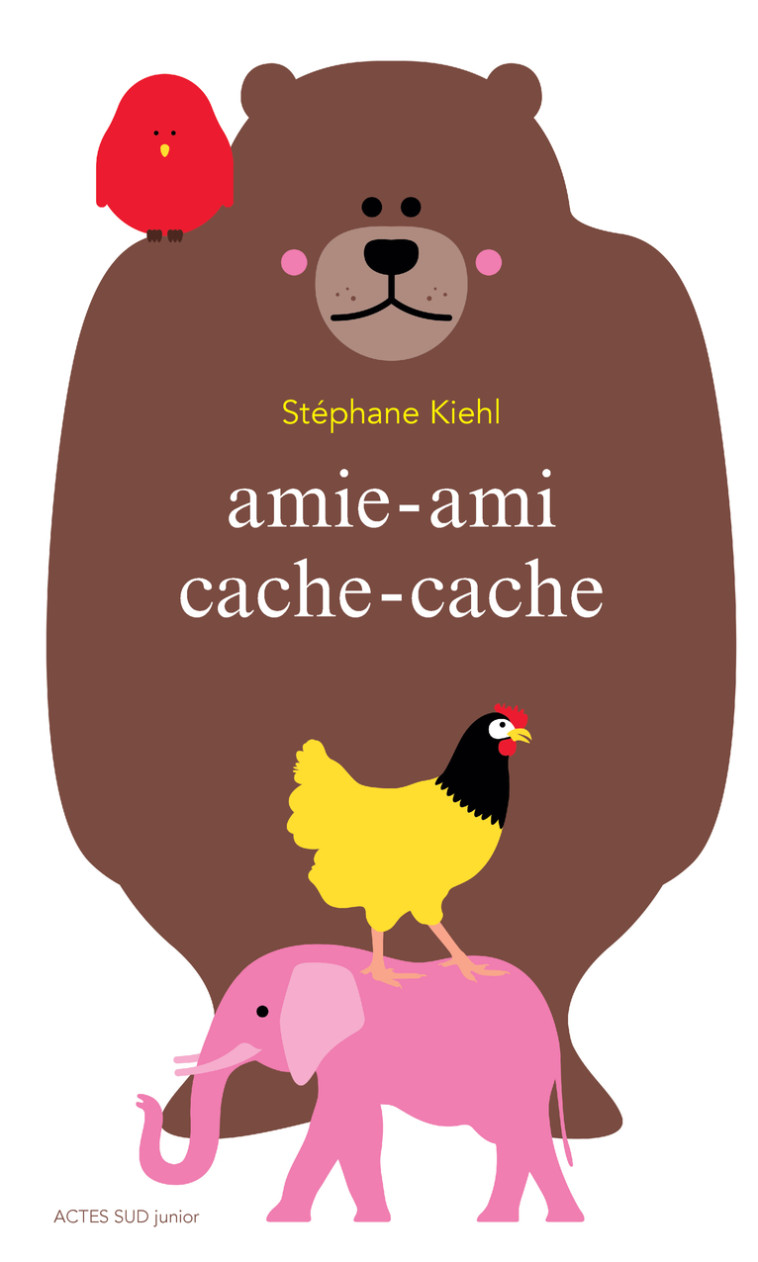 Amie-ami Cache-Cache - Stéphane Kiehl - ACTES SUD