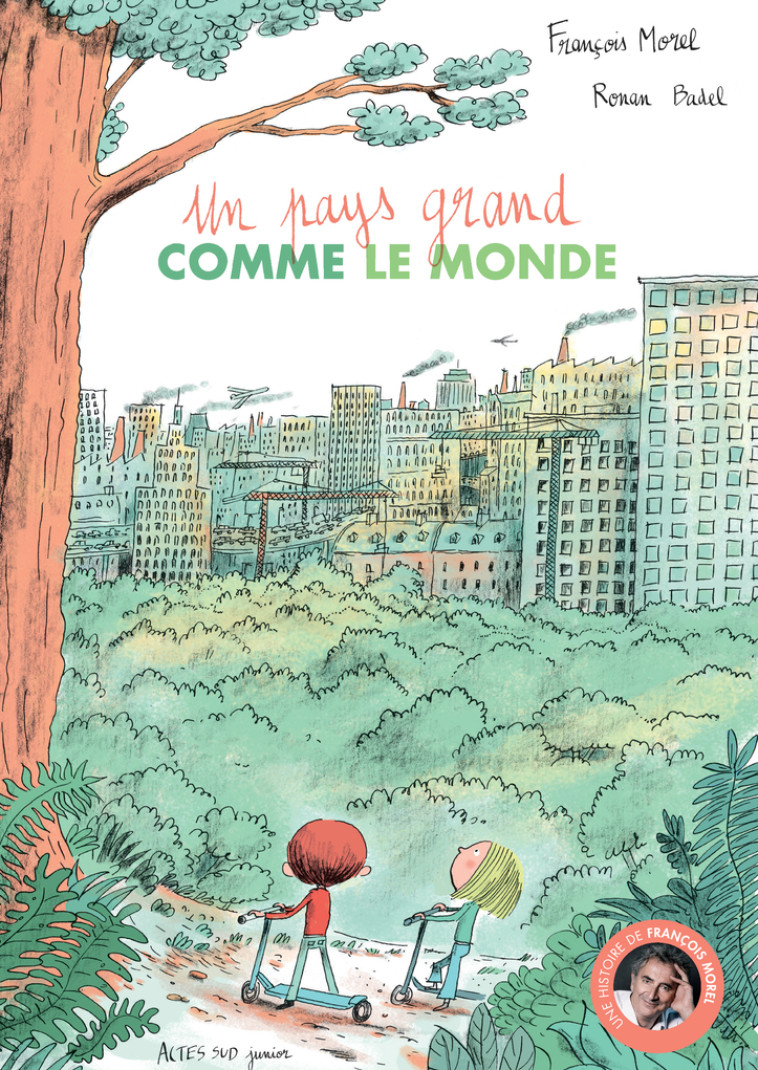 Un pays grand comme le monde - François Morel - ACTES SUD