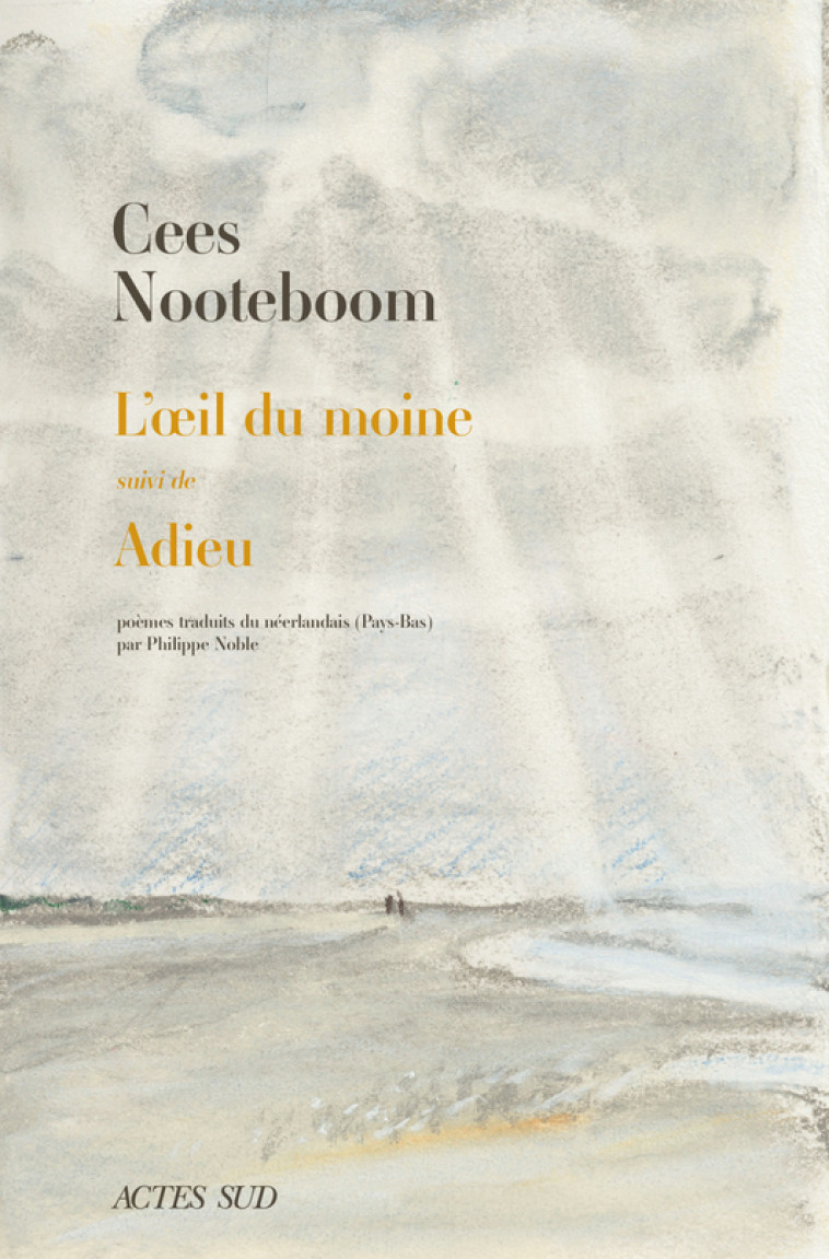 L'oeil du moine suivi de Adieu - Cees Nooteboom - ACTES SUD