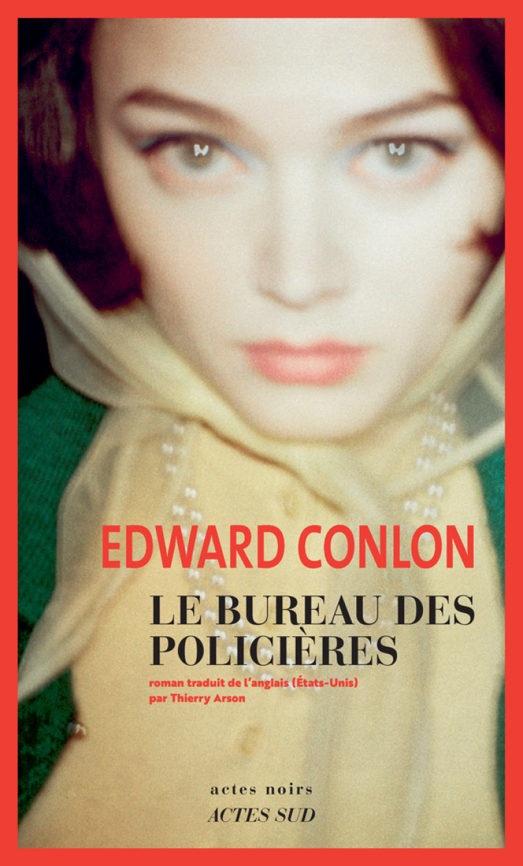 Le Bureau des policières - Edward Conlon - ACTES SUD