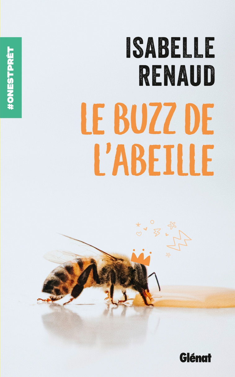 Le Buzz de l'abeille - Isabelle RENAUD - GLENAT JEUNESSE