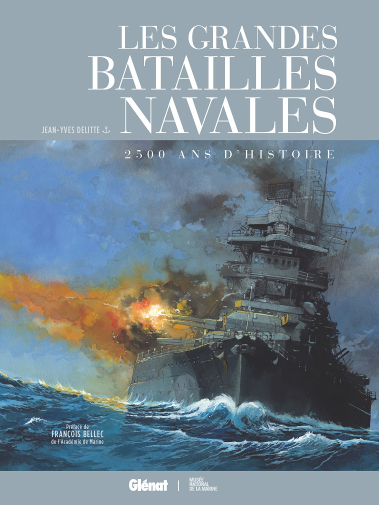 Les grandes batailles navales - Jean-Yves Delitte - GLENAT