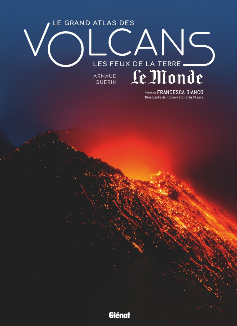 Le grand Atlas des volcans - Arnaud Guérin - GLENAT