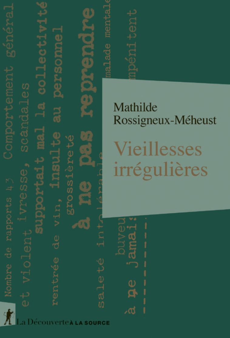 Vieillesses irrégulières - Mathilde Rossigneux-Méheust - LA DECOUVERTE