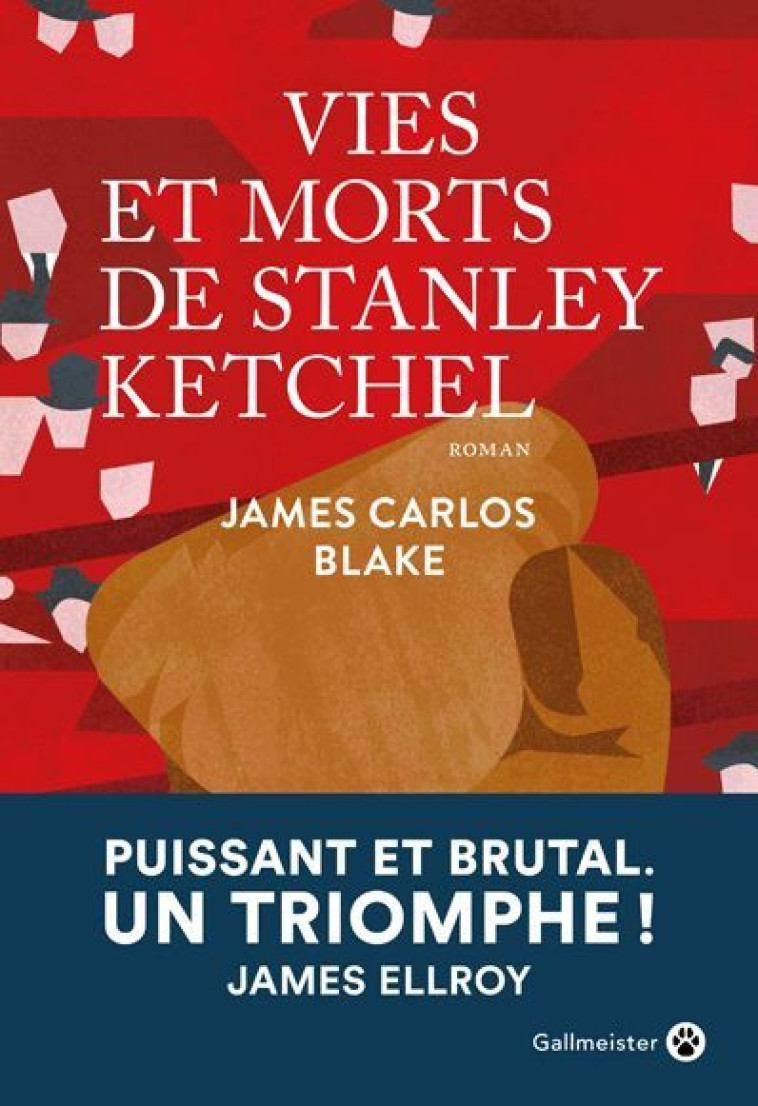 Vies et morts de Stanley Ketchel - James carlos Blake - GALLMEISTER