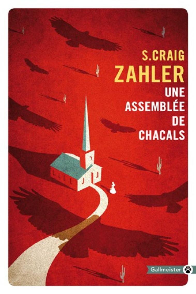 Une assemblée de chacals - S. Craig Zahler - GALLMEISTER