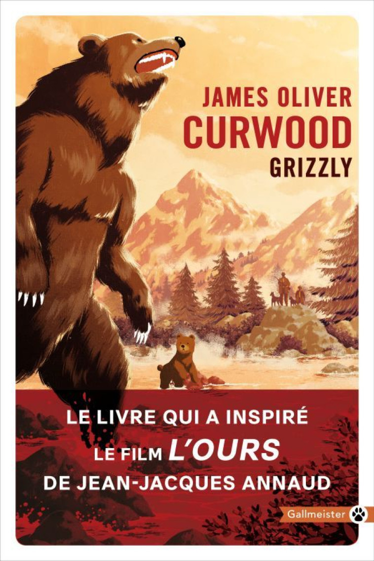 Grizzly - James Oliver Curwood - GALLMEISTER