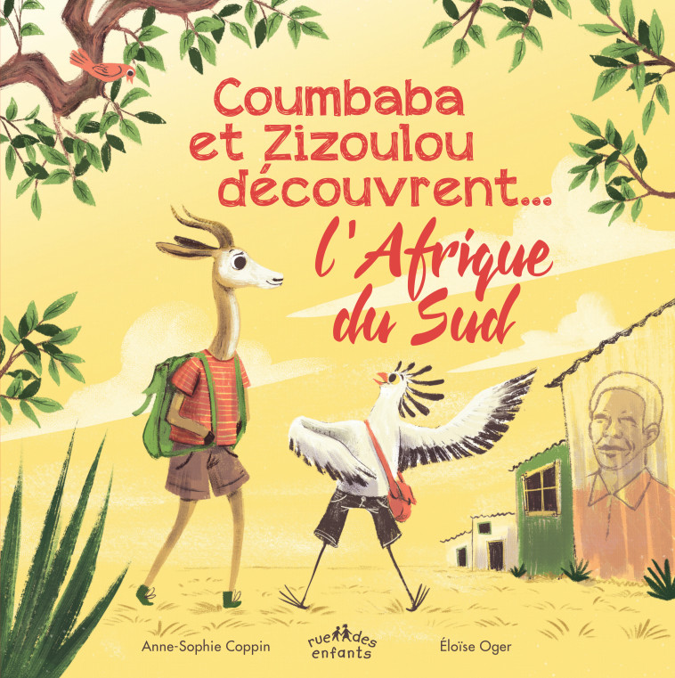 Coumbaba et Zizoulou découvrent… l'Afrique du Sud - Anne-Sophie Coppin - CTP RUE ENFANTS