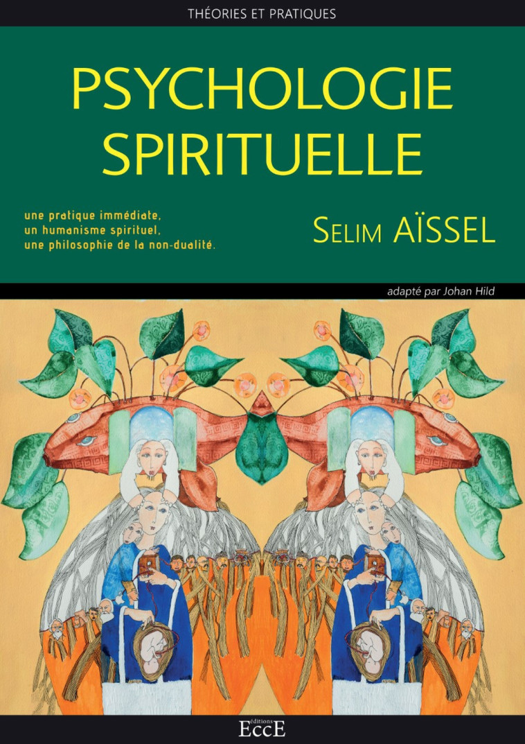 Psychologie Spirituelle - Théories et pratiques - Selim Aïssel - ECCE