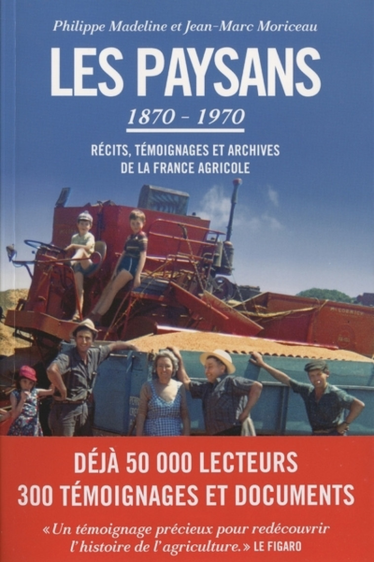 Les Paysans 1870-1970 - Philippe Madeline - ARENES