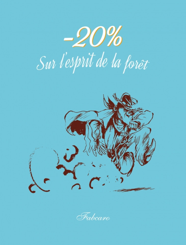 -20% sur l'esprit de la forêt -  Fabcaro - SIX PIEDS TERRE