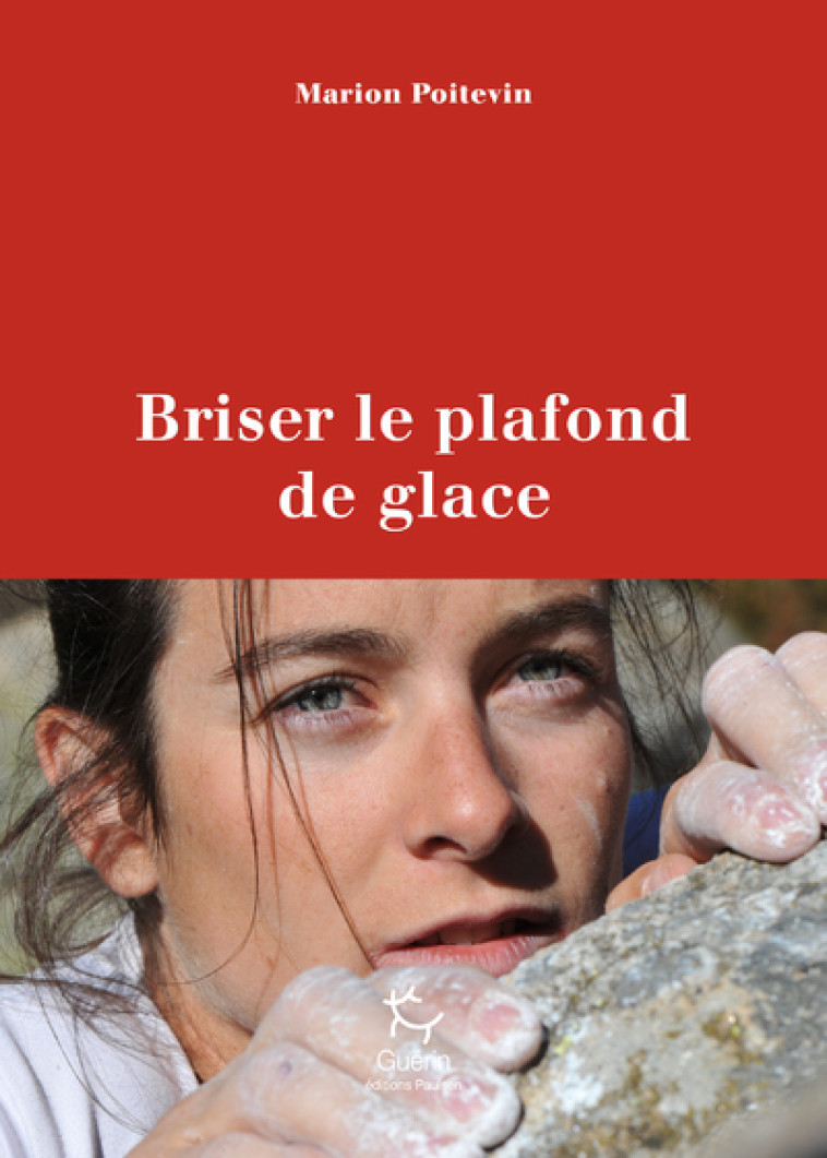 Briser le plafond de glace - Marion Poitevin - PAULSEN GUERIN