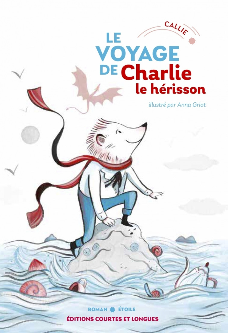 Le Voyage de Charlie le hérisson -  CALLIE - COURTES LONGUES