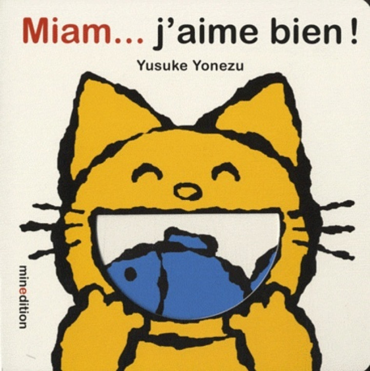 Miam... j'aime bien ! - Yusuke Yonezu - MINEDITION