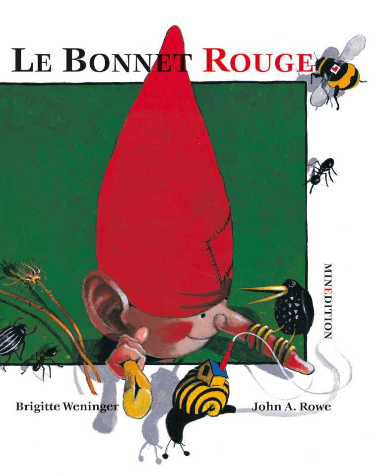 BONNET ROUGE (LE) - Brigitte Weninger - MINEDITION