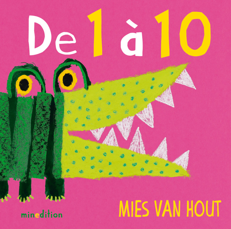 De 1 à 10 - Mies Van Hout - MINEDITION