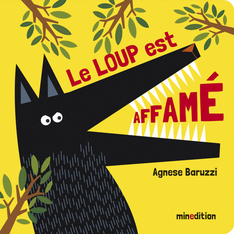 Le loup est affamé -  BARUZZI AGNESE - MINEDITION