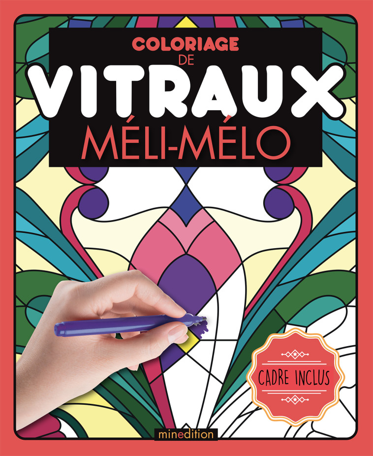 Coloriage de vitraux - Méli-mélo - Divers DIVERS - MINEDITION