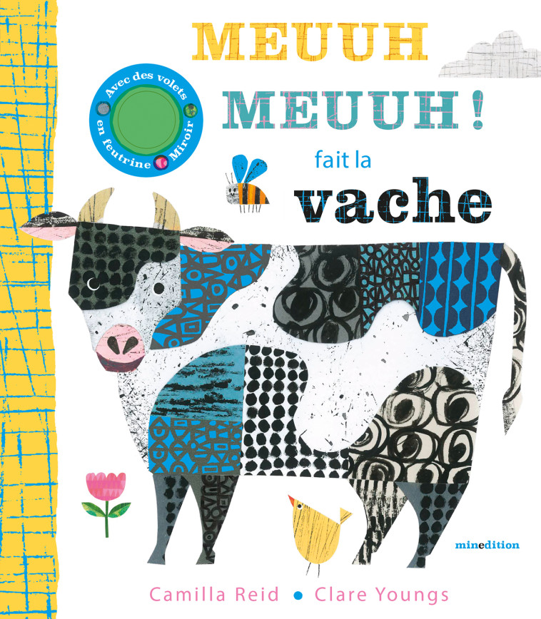 Meuuh Meuuh ! fait la vache - Camilla REID - MINEDITION