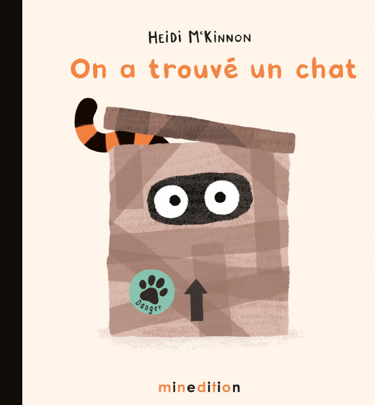 On a trouvé un chat - Heidi MCKINNON - MINEDITION