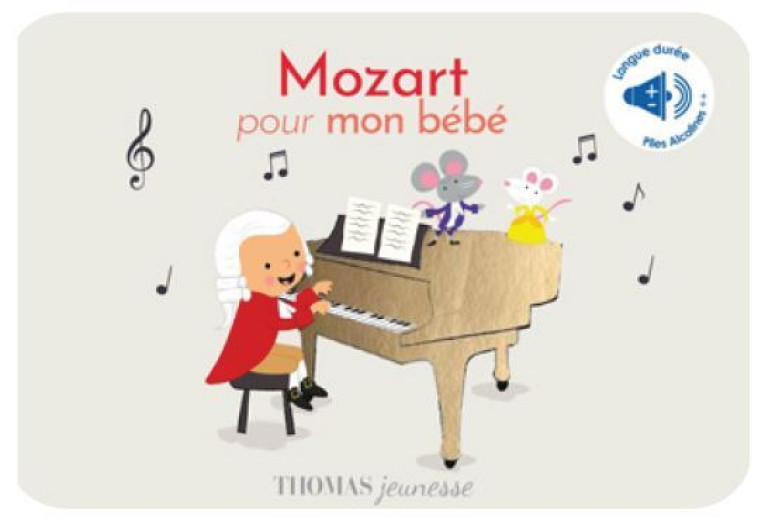 Mon livre musical de Mozart - contes sonores - Marie Deloste - THOMAS EDITIONS