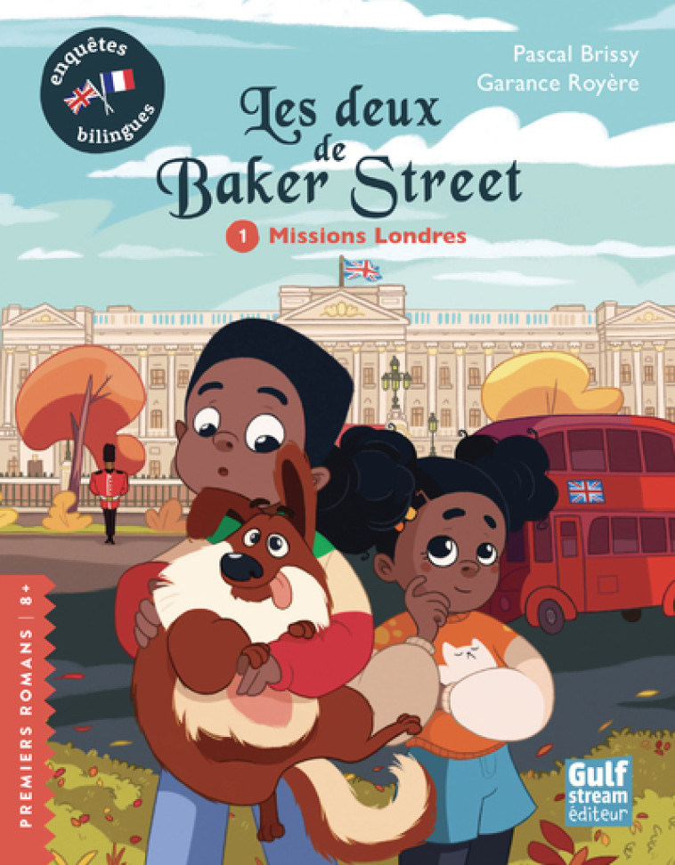 Les deux de Baker street - tome 1 Missions Londres - Pascal Brissy - GULF STREAM