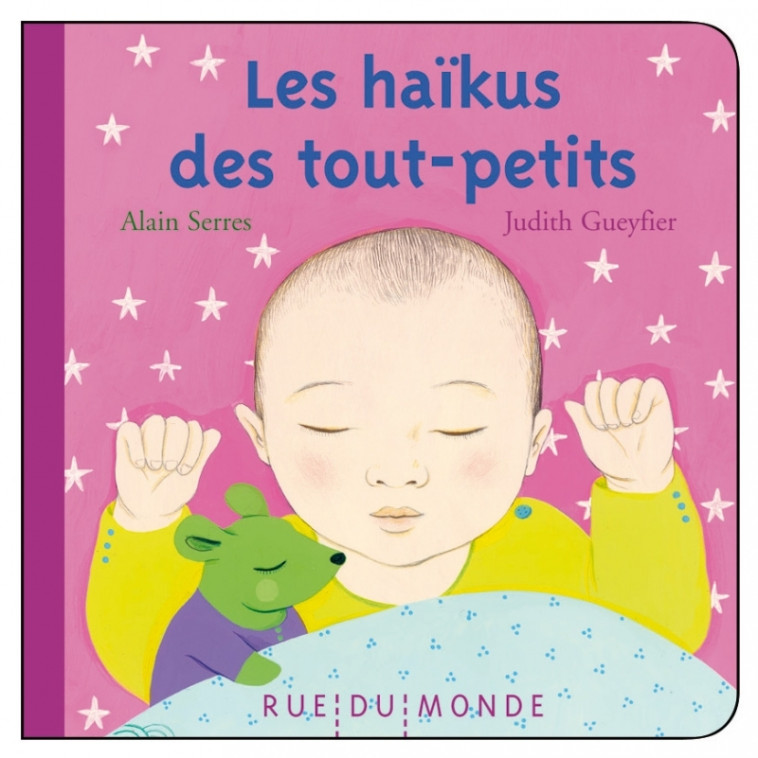 LES HAIKUS DES TOUT-PETITS - Alain Serrès - RUE DU MONDE