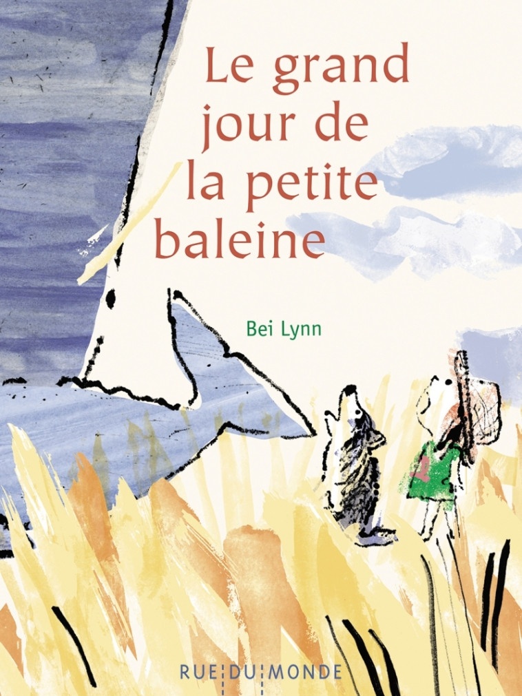 Le grand jour de la petite baleine - Bei LYNN - RUE DU MONDE