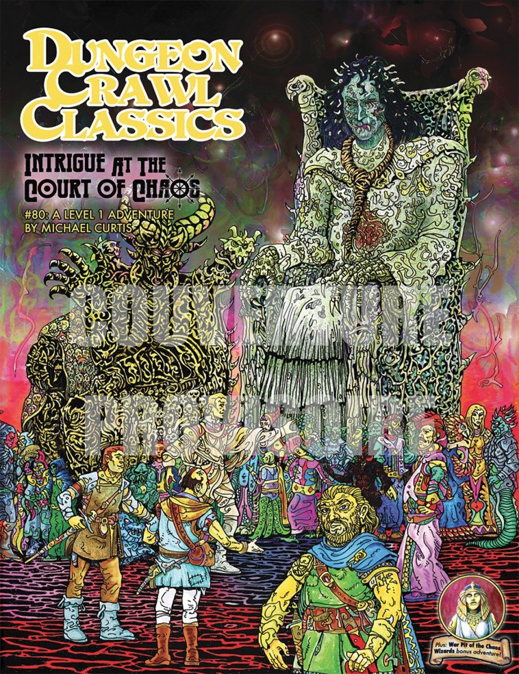 Dungeon Crawl Classics 14 : Intrigue à la cour du Chaos (Niv1) -   - AKILEOS