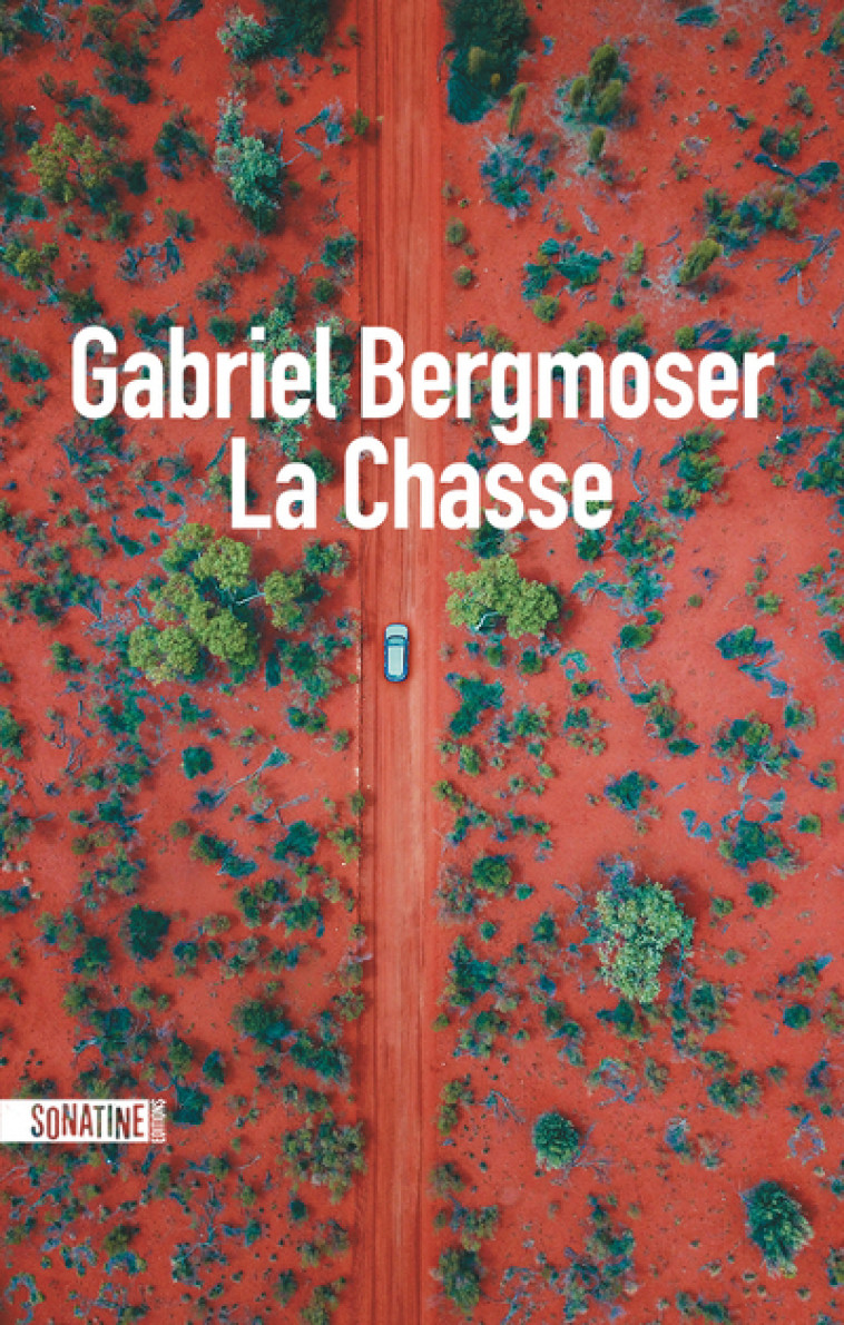 La Chasse - Gabriel Bergmoser - SONATINE