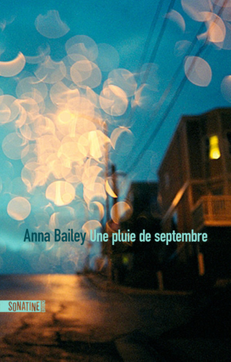 Une pluie de septembre - Anna Bailey - SONATINE