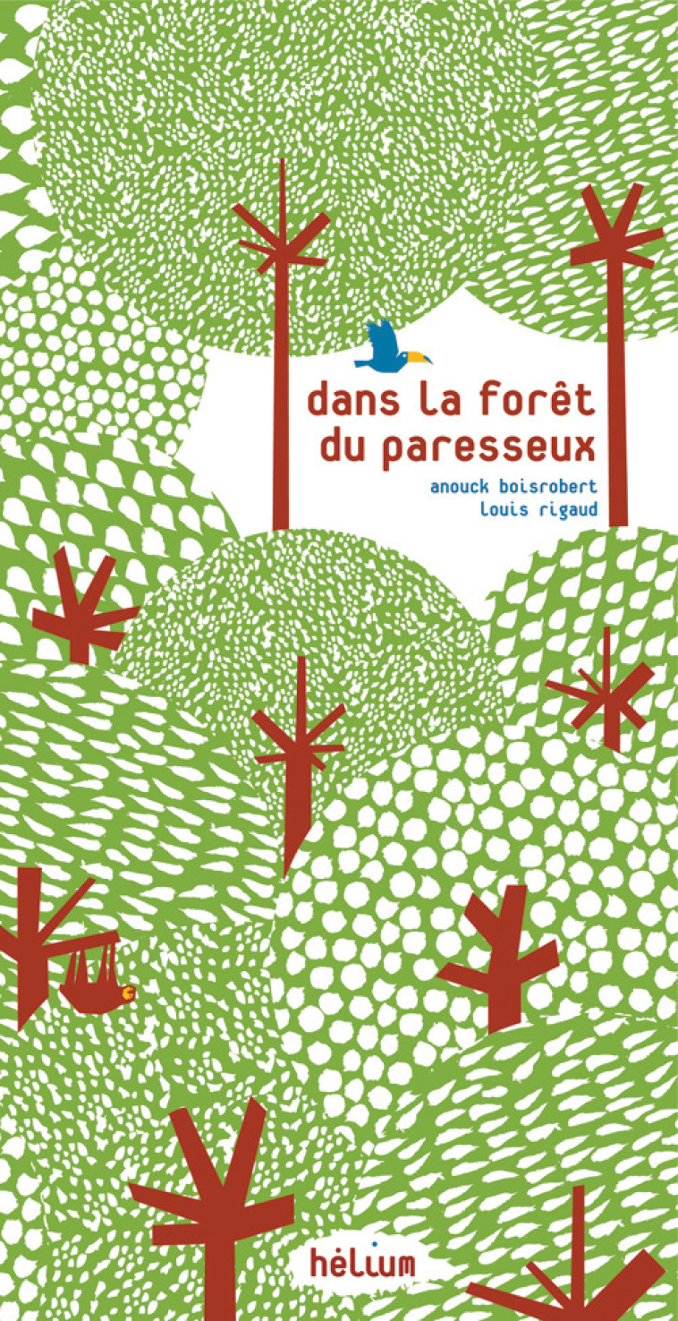 Dans la forêt du paresseux - Sophie Strady - HELIUM