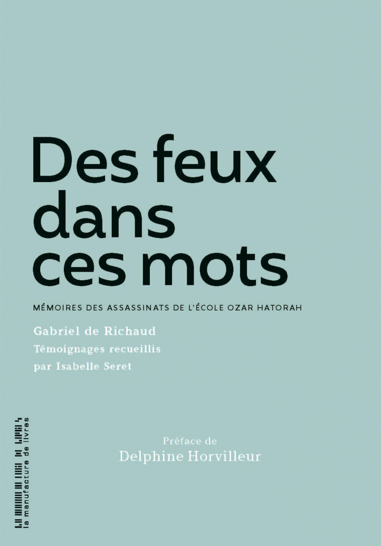 Des feux dans ces mots - Gabriel de Richaud - MANUFACTURE LIV