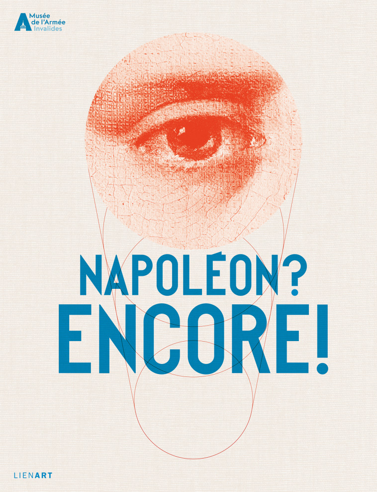 Napoléon ? Encore ! - Julien Voinot - LIENART