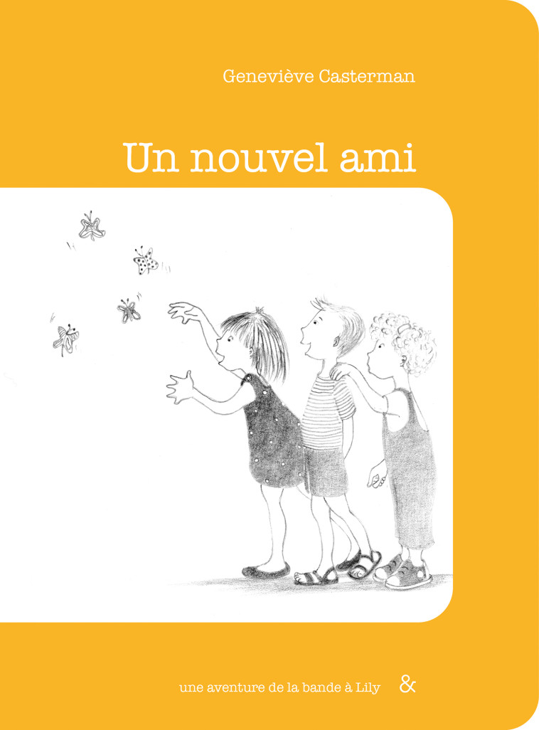 Un nouvel ami - Geneviève Casterman - ESPERLUETE