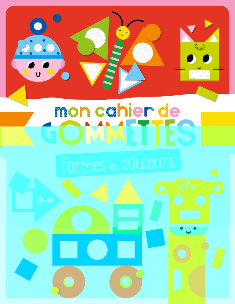 MON CAHIER DE GOMMETTES - FORMES ET COULEURS -  Atelier Cloro - 1 2 3 SOLEIL