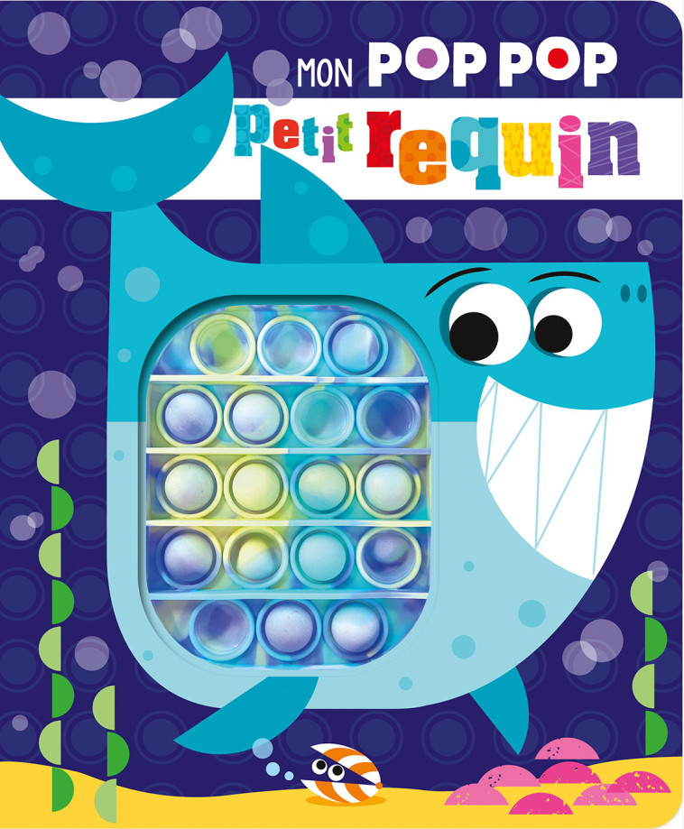 MON POP-POP - REQUIN -  Atelier Cloro - 1 2 3 SOLEIL