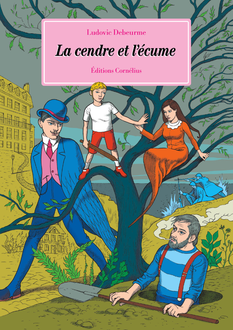 La cendre et l'écume - Ludovic Debeurme - CORNELIUS