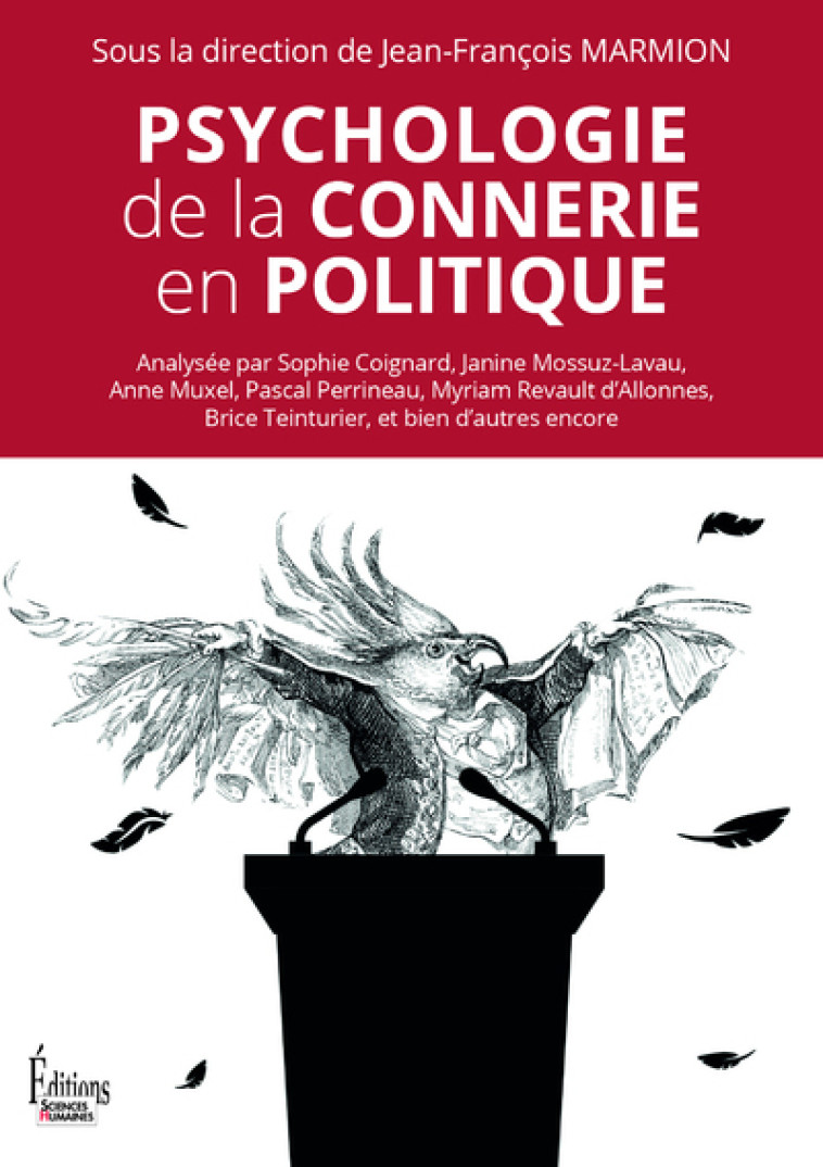 Psychologie de la connerie en politique - Jean-François Marmion - SCIENCES HUMAIN