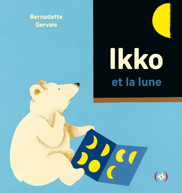 Ikko et la lune - Bernadette Gervais - GRANDES PERSONN