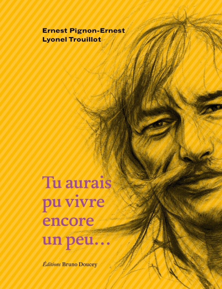 Tu aurais pu vivre encore un peu... - Lyonel Trouillot - BRUNO DOUCEY