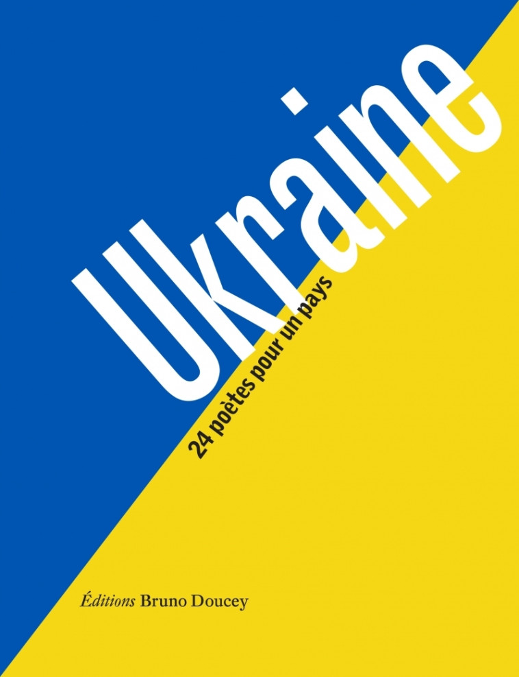 Ukraine - 24 poètes pour un pays - Bruno Doucey - BRUNO DOUCEY