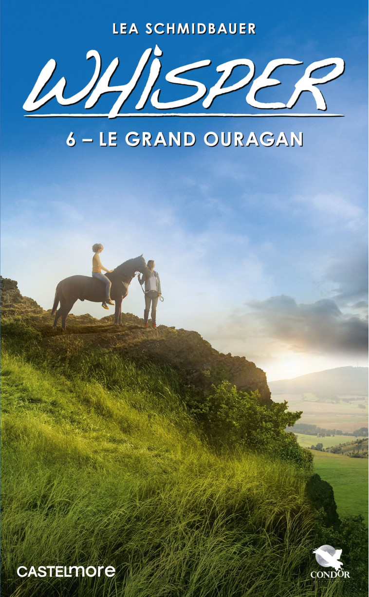 Whisper, T6 : Le Grand Ouragan - Lea Schmidbauer - CASTELMORE