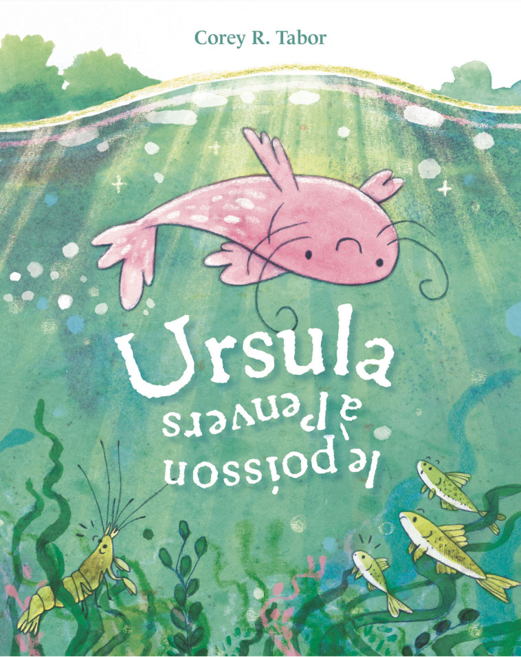 Ursula, le poisson à l'envers - Corey R. Tabor - GENEVRIER