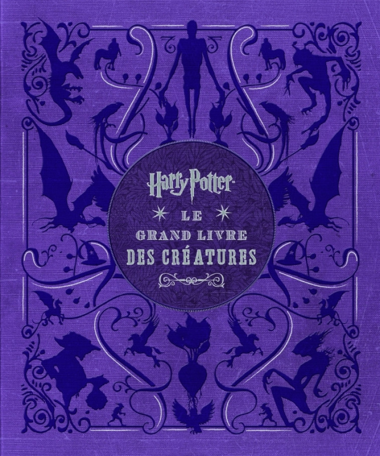 HARRY POTTER, LE GRAND LIVRE DES CREATURES -  Revenson Jody - HUGINN MUNINN